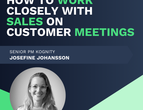 How to work closely with sales on customer meetings